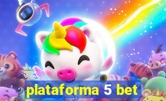 plataforma 5 bet